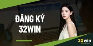 Đăng Ký 32WIN